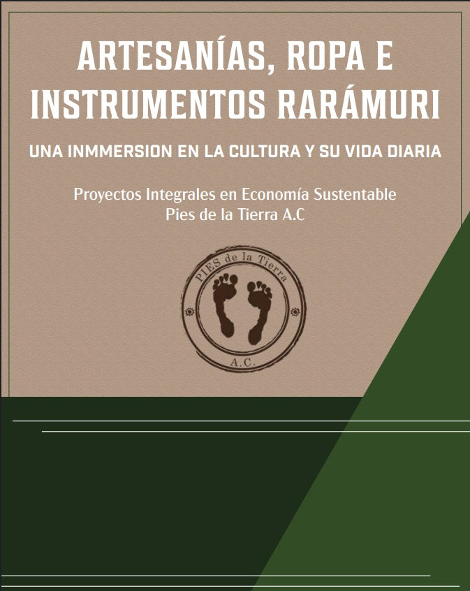 E-book "Artesanías, ropa e instrumentos rarámuri": una inmersión en la cultura y su vida diaria 2020