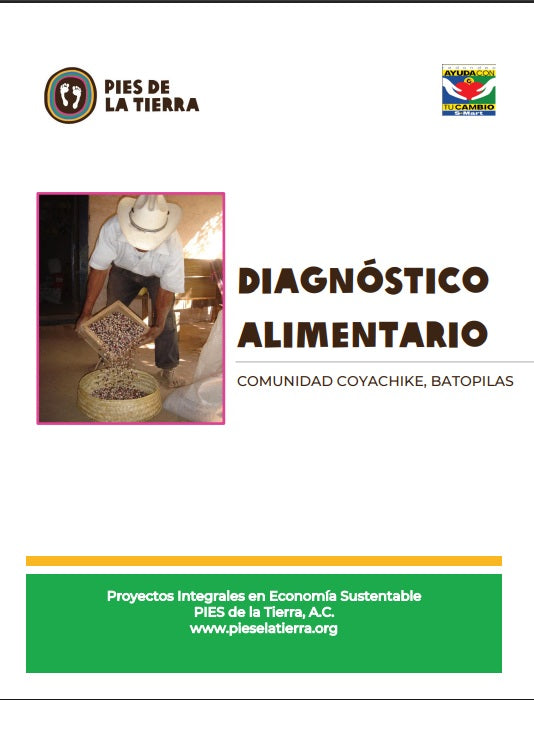 Diagnóstico Alimentario, Comunidad Coyachike: un retrato honesto del sistema alimentario rarámuri en transición 2025