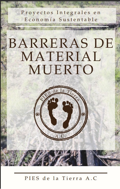 E-book "Barreras de material muerto": una guía práctica para proteger el suelo y restaurar el territorio 2020